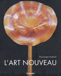 Klaus-Jürgen Sembach - L'Art nouveau.