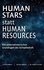 Human Stars statt Human Resources. Die unternehmerischen Grundlagen des Schindlerhofs