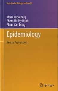 Klaus Krickeberg et Pham Van Trong - Epidemiology - Key to Prevention.