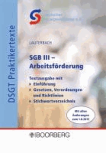 Klaus Lauterbach - SGB III  - Arbeitsförderung Textausgabe mit Verordnungen - Textausgabe mit Verordnungen.