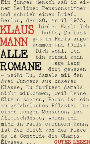 Klaus Mann - Alle Romane. Der Vulkan. Mephisto. Symphonie Pathétique. Flucht in den Norden. Treffpunkt im Unendlichen. Alexander. Der fromme Tanz.