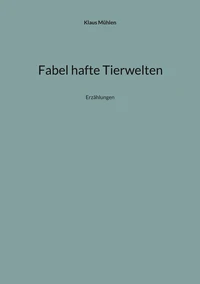 Fabel hafte Tierwelten