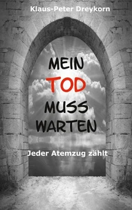 Mein Tod muss warten