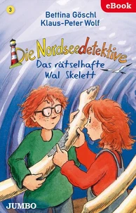 Die Nordseedetektive (Band 3) – Das rätselhafte Wal-Skelett
