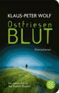 Klaus-Peter Wolf - Ostfriesenblut - Kriminalroman.