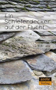 Ein Schieferdecker auf der Flucht