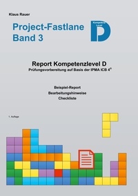 Klaus Rauer - Project-Fastlane - Kompetenzlevel D - Report Level D.