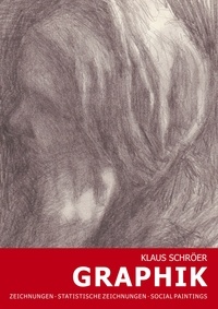 Klaus Schröer - Graphik - Zeichnungen, Statistische Zeichnungen, Social Paintings.