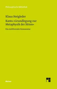 Kants »Grundlegung zur Metaphysik der Sitten«