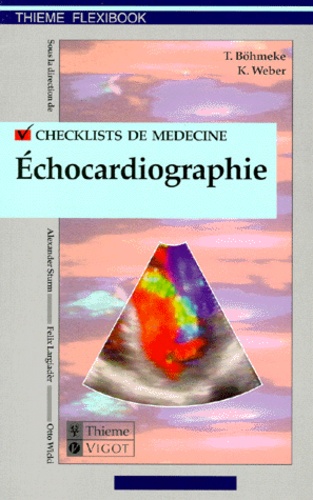 Klaus Weber et Thomas Böhmeke - Checklist échocardiographie.