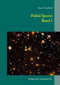 Klaus Windhöfel - Failed Species: Band I.