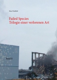 Klaus Windhöfel - Failed Species: Band II.