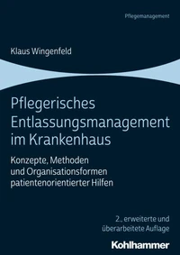 Pflegerisches Entlassungsmanagement im Krankenhaus