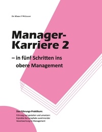 Klaus Withauer - Manager-Karriere 2 - In fünf Schritten ins obere Management.
