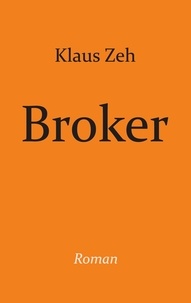 Klaus Zeh - Broker.