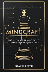 Mindcraft: The Ultimate Playbook for Command and Influence