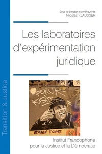 Les laboratoires d’expérimentation juridique