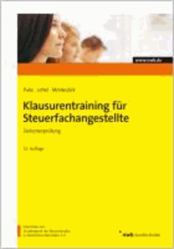 Klausurentraining für Steuerfachangestellte - Zwischenprüfung.