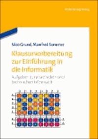 Klausurvorbereitung zur Einführung in die Informatik - Aufgaben zur praktischen und technischen Informatik.