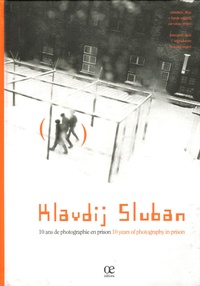 Klavdij Sluban - 10 Ans de photographie en prison - Edition bilingue français-anglais. 1 DVD