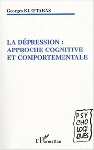 La dépression : approche cognitive et comportementale
