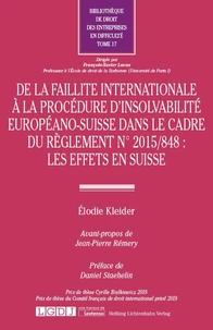 De la faillite internationale à la procédure d'insolvabilité européano-suisse dans le cadre du règlement N° 2015/848 : les effets en Suisse
