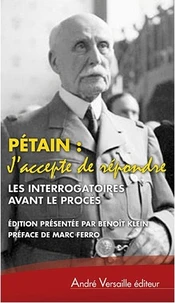 Pétain "J'accepte de répondre"
