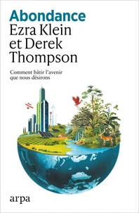 Abondance - Comment bâtir l'avenir que nous désirons