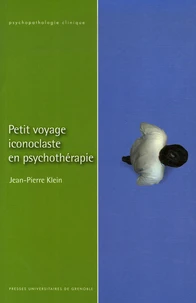 Petit voyage iconoclaste en psychothérapie