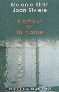 L'Amour Et La Haine. Le Besoin De Reparation