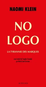 No Logo. La Tyrannie Des Marques