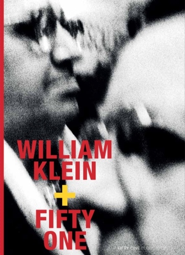 Klein William - William Klein + Fifty One.
