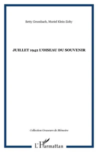Juillet 1942 l'oiseau du souvenir