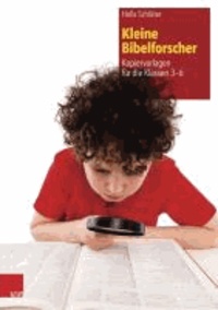 Kleine Bibelforscher - Kopiervorlagen für die Klassen 3-6.