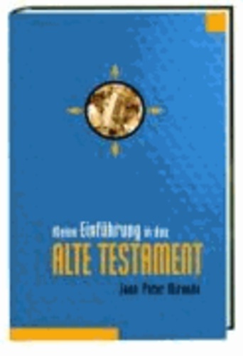 Kleine Einführung in das Alte Testament.