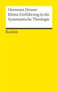 Kleine Einführung in die Systematische Theologie.