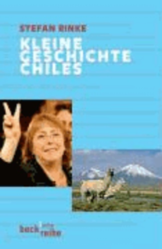 Kleine Geschichte Chiles.