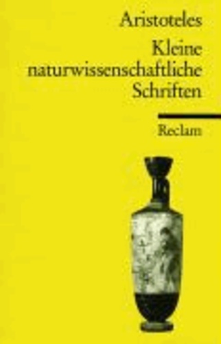 Kleine naturwissenschaftliche Schriften - (Parva naturalia).