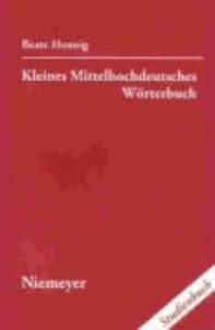 Kleines Mittelhochdeutsches Wörterbuch.