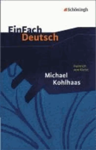 Michael Kohlhaas. EinFach Deutsch Textausgaben