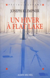 Un Hiver A Flat Lake