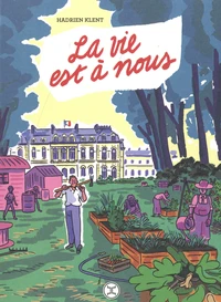 La vie est à nous