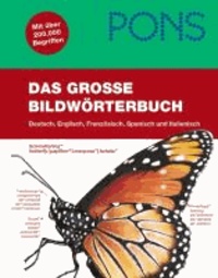  Klett Sprachen - PONS Das große Bildwörterbuch - Über 40.000 Begriffe in Bild und Wort, Deutsch, Englisch, Französisch, Spanisch, Italienisch.