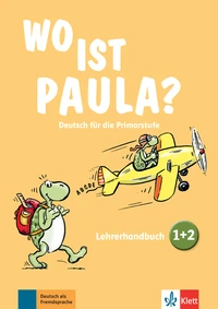 Wo ist Paula? Deutsch für die Primarstufe
