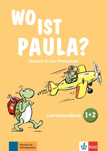  Klett Sprachen - Wo ist Paula? Deutsch für die Primarstufe - Lehrerhandbuch. 1 DVD + 2 CD audio