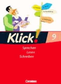 Klick! Deutsch 9. Schuljahr. Sprechen, Lesen, Schreiben. Schülerbuch. Westliche Bundesländer.