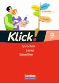 Klick! Deutsch 9. Schuljahr. Sprechen, Lesen, Schreiben. Schülerbuch. Östliche Bundesländer und Berlin.
