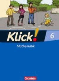 Klick! Mathematik 6. Schuljahr. Schülerbuch, Westliche Bundesländer.
