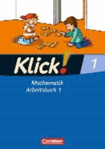 Klick! Mathematik Bd. 1. Arbeitsbuch Teil 1. Westliche Bundesländer.