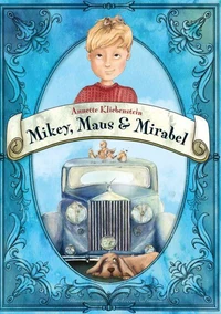 Mikey, Maus &amp; Mirabel